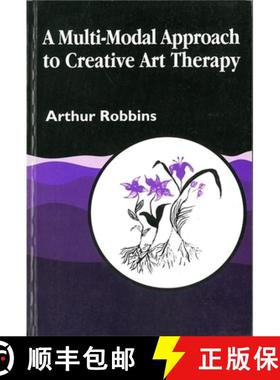 【3-4周达】A Multi-Modal Approach to Creative Art Therapy: Performative Communication [9781853022623]