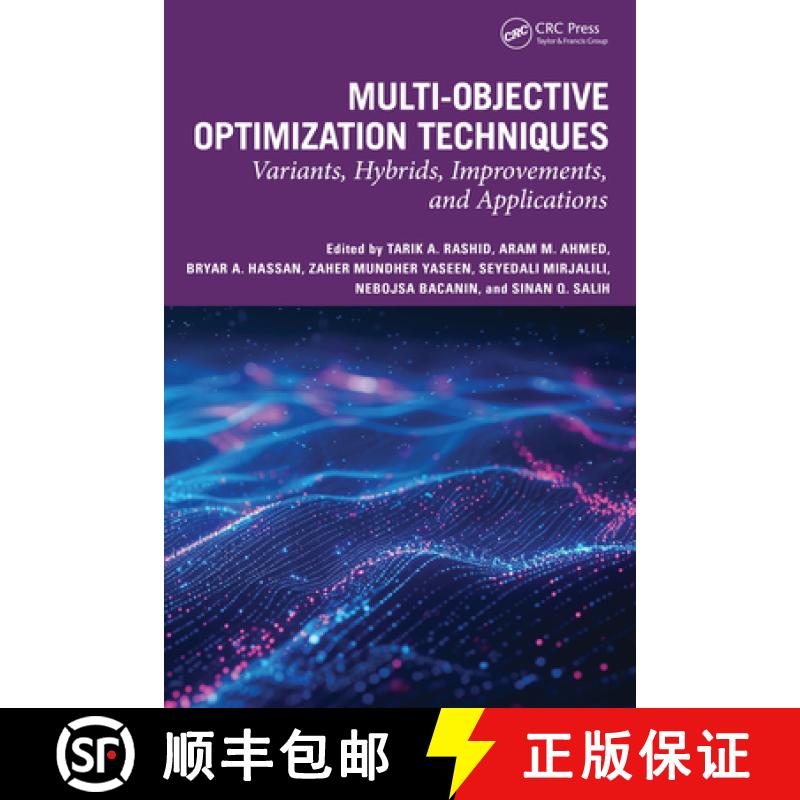 【3-4周达】Multi-objective Optimization Techniques: Variants, Hybrids, Improvements, and Applications [9781032589985]