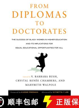 预订 From Diplomas to Doctorates: The Success of Black Women in Higher Education and its Implications... [9781579223571]