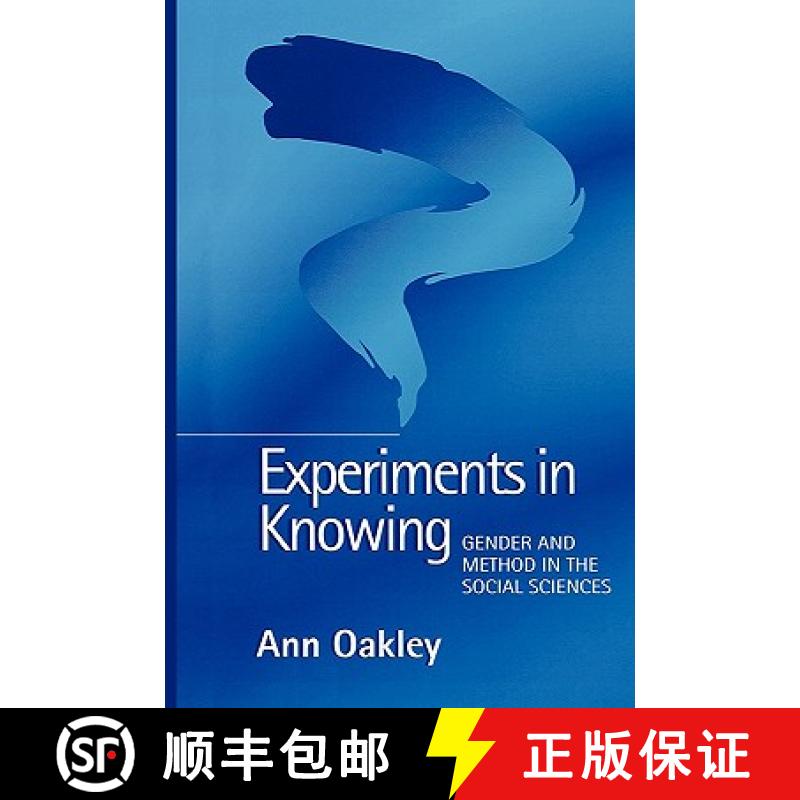 【3-4周达】Experiments In Knowing - Gender And Method In The Social Sciences [Wiley社会学] [9780745622576]