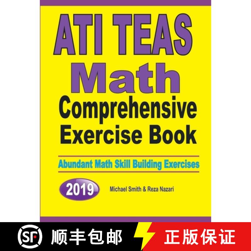 【3-4周达】ATI TEAS Math Comprehensive Exercise Book : Abundant Math Skill Building Exercises [9781646126910]