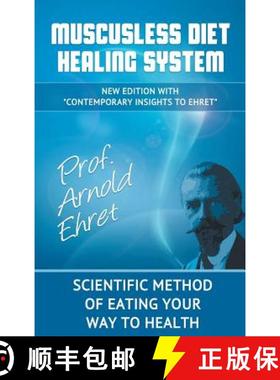 【3-4周达】Mucusless Diet Healing System: Scientific Method of Eating Your Way to Health [9781607966562]