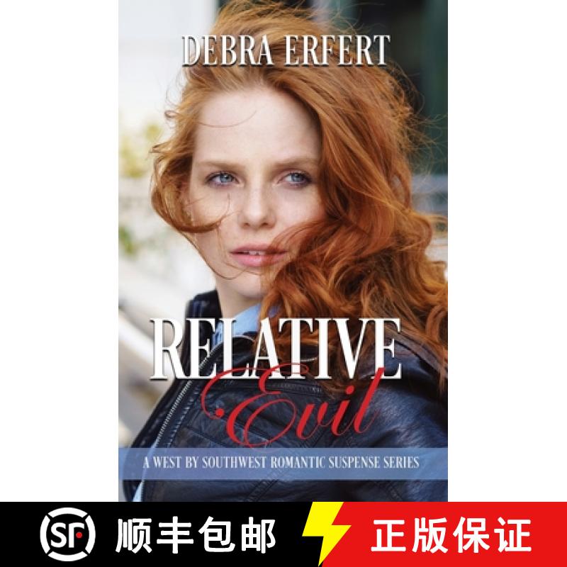 【3-4周达】Relative Evil: A West by Southwest Romantic Suspense [9780999046043]