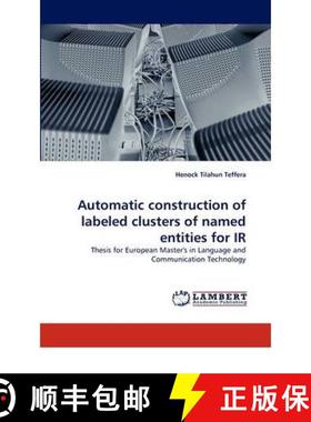 预订 Automatic construction of labeled clusters of named entities for IR [9783844334722]