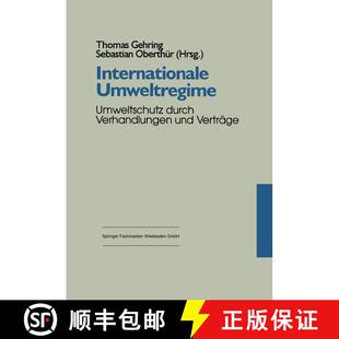 【3-4周达】Internationale Umweltregime : Umweltschutz durch Verhandlungen und Verträge [9783810017024]