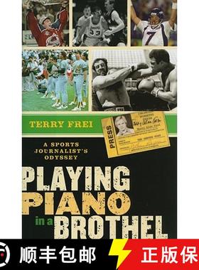【3-4周达】Playing Piano in a Brothel : A Sports Journalist's Odyssey [9781589794597]