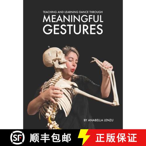 【3-4周达】Teaching and Learning Dance Through Meaningful Gestures [9780989486026]