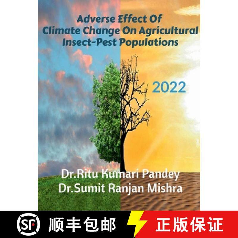 【3-4周达】Adverse Effect Of Climate Change On Agricultural Insect-Pest Populations : Adverse Effect ... [9798885919517]