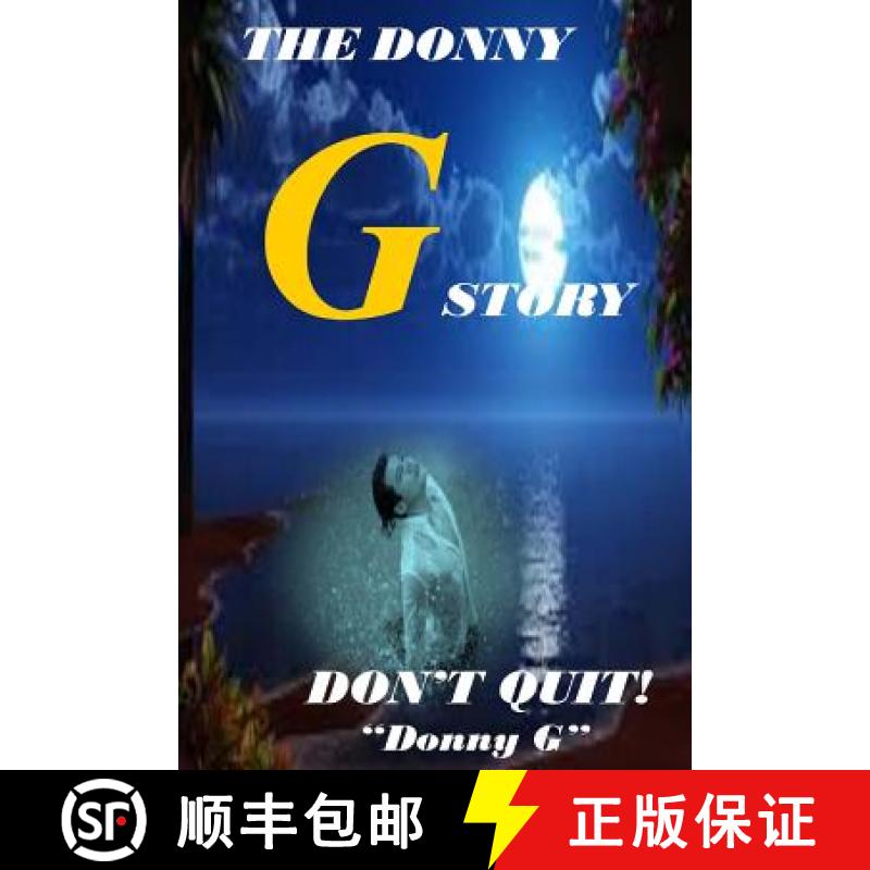 预订 The Donny G Story: Don't Quit! [9780692443552]