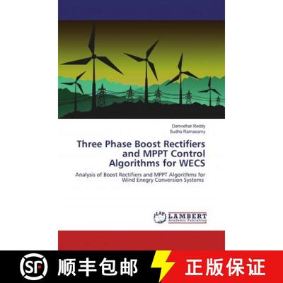 预订 Three Phase Boost Rectifiers and MPPT Control Algorithms for WECS [9786200586278]