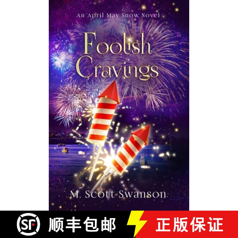 【2-3周达】Foolish Cravings; April May Snow Novel #3: A Paranormal Women's Fiction Novel [9781954383029]