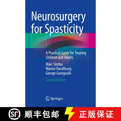 【3-4周达】Neurosurgery for Spasticity : A Practical Guide for Treating Children and Adults (Second E... [9783030927196]