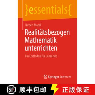 【3-4周达】Realitätsbezogen Mathematik unterrichten : Ein Leitfaden für Lehrende [9783658305949]