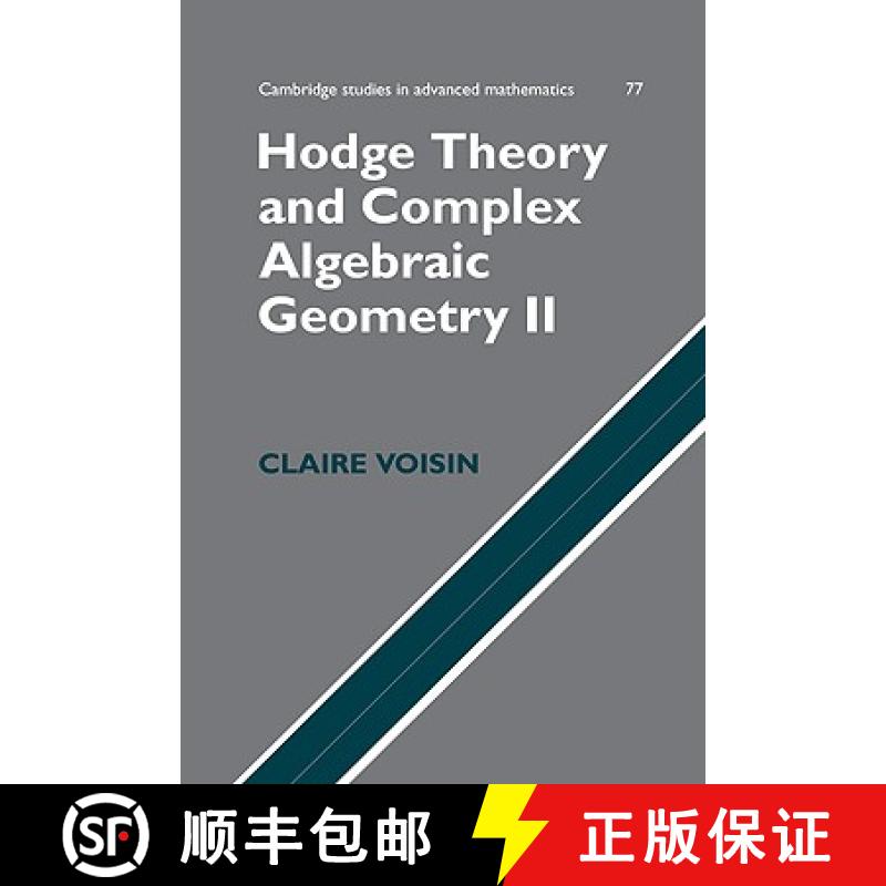【3-4周达】Hodge Theory and Complex Algebraic Geometry II: Volume 2 [9780521802833]