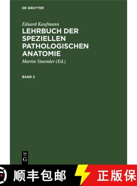 预订 Eduard Kaufmann: Lehrbuch Der Speziellen Pathologischen Anatomie. Band 2 [9783112608999]