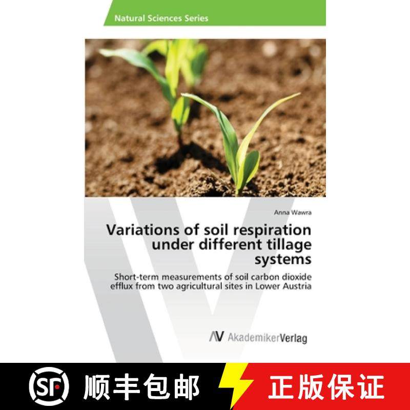 【3-4周达】Variations of soil respiration under different tillage systems [9783639458725]