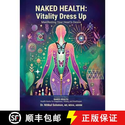 【3-4周达】NAKED HEALTH: Vitality Dress Up Manifesting Your Heart's Desire [9798992746600]