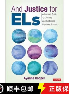 【3-4周达】And Justice for Els: A Leader′s Guide to Creating and Sustaining Equitable Schools [9781544388144]