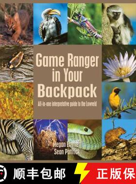 【3-4周达】Game Ranger in your back pack: All-in-one interpretative guide to the Lowveld [9781920217068]