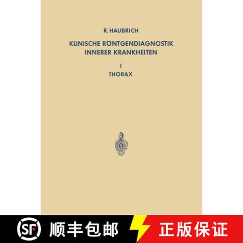 【3-4周达】Klinische Röntgendiagnostik Innerer Krankheiten : I Thorax [9783642491351]