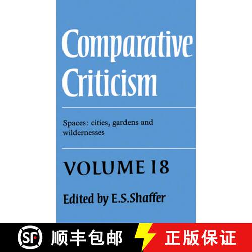 预订 精装 Comparative Criticism: Volume 18, Spaces: Cities, Gardens and Wildernesses: - Spaces: Citie... [9780521571487]