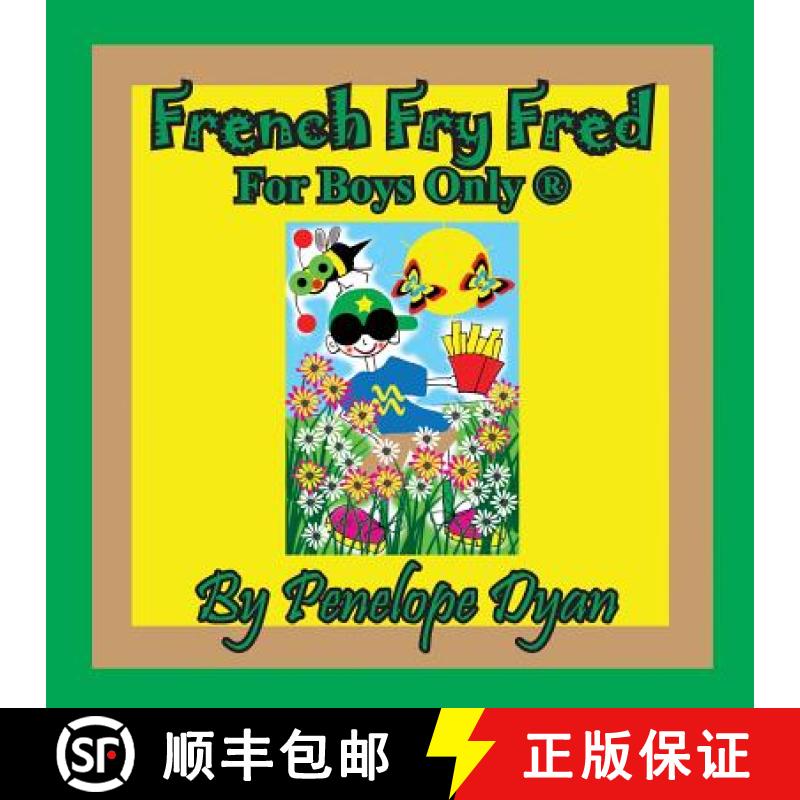 【2-3周达】French Fry Fred --- For Boys Only (R) [9781614773993]