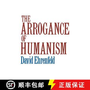 【3-4周达】The Arrogance of Humanism [9780195028904]