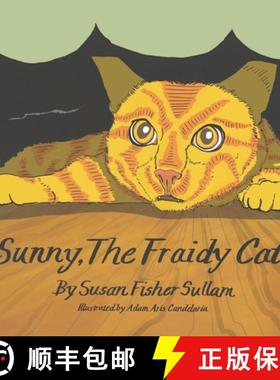 预订 Sunny, The Fraidy Cat [9798218269432]