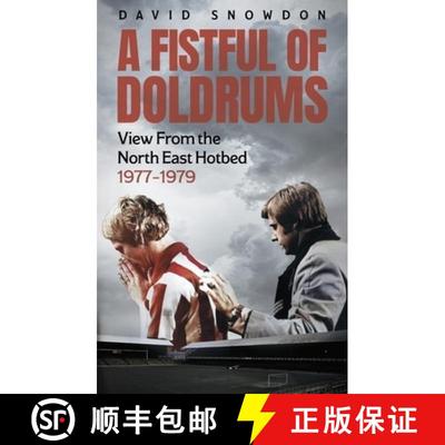 【3-4周达】A Fistful of Doldrums: View from the North East Hotbed 1977-79 [9781801509985]