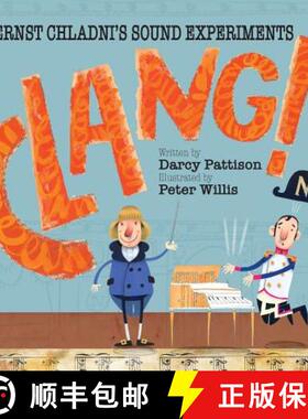 预订 Clang!: Ernst Chladni's Sound Experiments [9781629440941]