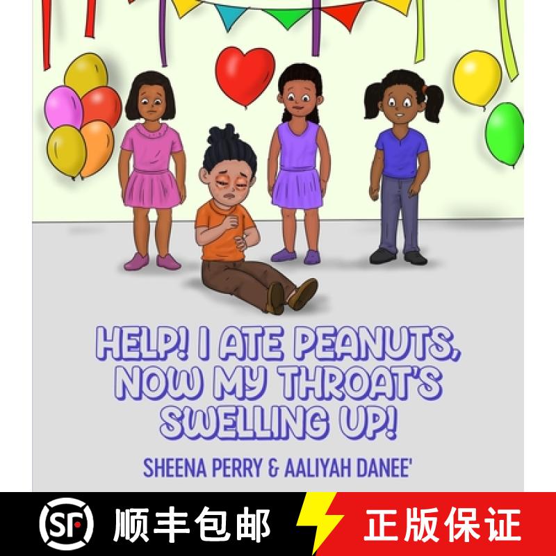 预订 Help! I Ate Peanuts, Now My Throat's Swelling Up! [9781950618149]