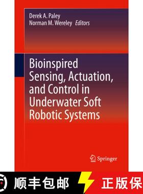 【3-4周达】Bioinspired Sensing, Actuation, and Control in Underwater Soft Robotic Systems [9783030504755]