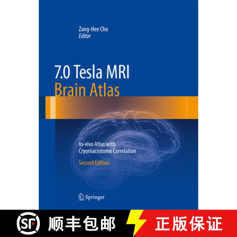 【3-4周达】7.0 Tesla MRI Brain Atlas: In-Vivo Atlas with Cryomacrotome Correlation [9783642543975]