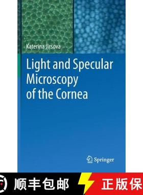 【3-4周达】Light and Specular Microscopy of the Cornea [9783319488431]