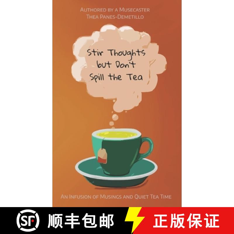 【2-3周达】Stir Thoughts but Don't Spill the Tea: An Infusion of Musings and Quiet Tea Time [9786210619720]
