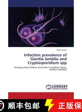 预订 Infection prevalence of Giardia lamblia and Cryptosporidium spp [9783659344657]