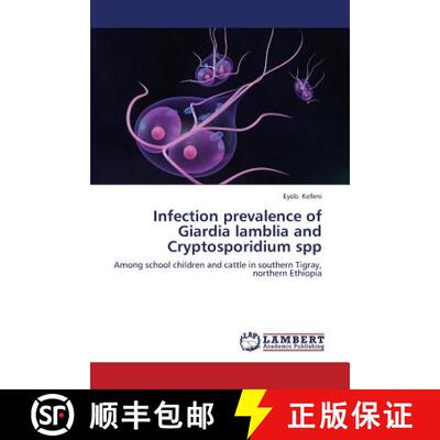 预订 Infection prevalence of Giardia lamblia and Cryptosporidium spp [9783659344657]