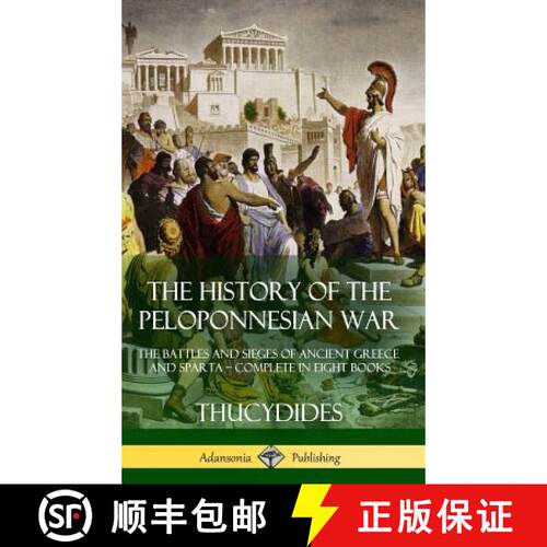 【3-4周达】精装 The History of the Peloponnesian War: The Battles and Sieges of Ancient Greece and Sp... [9781387941780]
