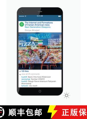 【3-4周达】The Internet and Formations of Iranian American-ness : Next Generation Diaspora [9783319837857]