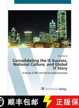 预订 Consolidating the IS Success, National Culture, and Global IT Story [9783639415247]