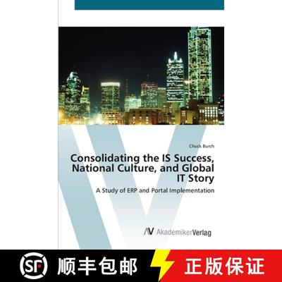 预订 Consolidating the IS Success, National Culture, and Global IT Story [9783639415247]