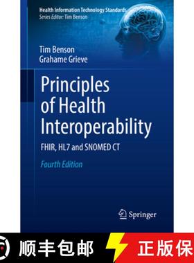 【3-4周达】Principles of Health Interoperability: Fhir, Hl7 and Snomed CT [9783030568825]