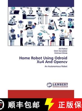 预订 Home Robot Using Odroid Xu4 And Opencv [9786200320902]