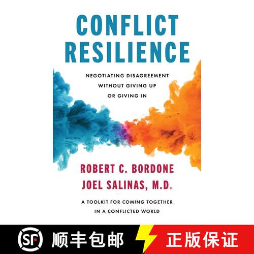 【3-4周达】精装 Conflict Resilience: Negotiating Disagreement Without Giving Up or Giving In [9780063278332]
