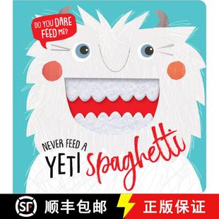 Feed Yeti Spaghetti 预订 9781788432306 Never