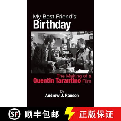 【3-4周达】My Best Friend's Birthday: The Making of a Quentin Tarantino Film (hardback) [9781629334844]