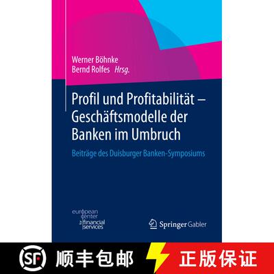 【3-4周达】Profil und Profitabilität - Geschäftsmodelle der Banken im Umbruch: Beiträge des Duisbu... [9783658060855]