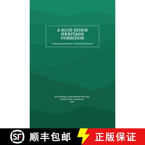 预订 A Blue Ridge Heritage Corridor – Celebrating Our Past, Creating Our Future [9781469642468]