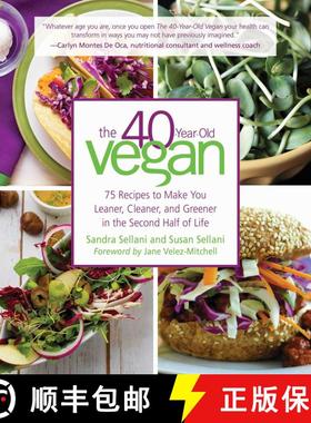 【3-4周达】The 40-Year-Old Vegan: 75 Recipes to Make You Leaner, Cleaner, and Greener in the Second H... [9781510718500]