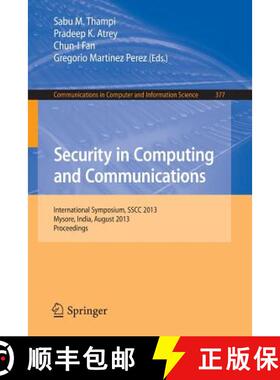【3-4周达】Security in Computing and Communications : International Symposium, SSCC 2013, Mysore, Ind... [9783642405754]